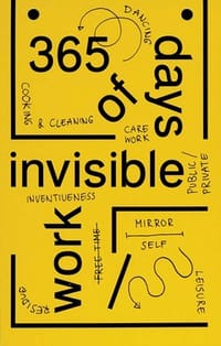 365 Days of Invisible Work