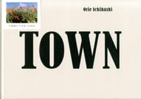 TOWN - 市橋織江