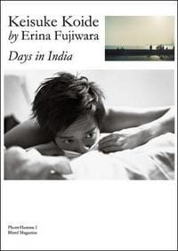 小出恵介by藤原江理奈 Days in India - 小出恵介, 藤原江理奈
