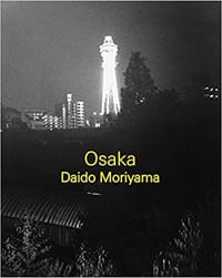 Osaka - 深山大道, Daido Moriyama