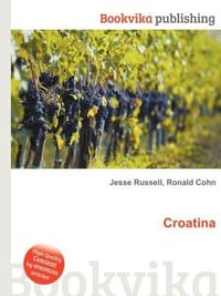 Croatina - Russell, Jesse; Cohn, Ronald;
