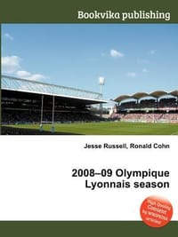 2008-09 Olympique Lyonnais Season - Russell, Jesse; Cohn, Ronald;