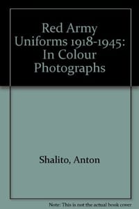 Red Army Uniforms 1918-1945
