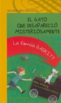 El Gato Que Desaparecio Misteriosamente = The Cat Who Got Carried Away