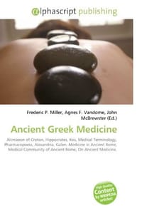 Ancient Greek Medicine - Miller, Frederic P.; Vandome, Agnes F.; McBrewster, John