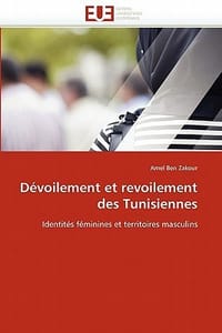 Devoilement Et Revoilement Des Tunisiennes