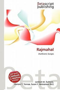 Rajmahal - Surhone, Lambert M.; Tennoe, Mariam T.; Henssonow, Susan F.