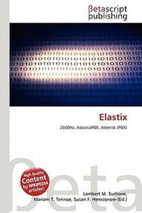 Elastix - Surhone, Lambert M.; Tennoe, Mariam T.; Henssonow, Susan F.