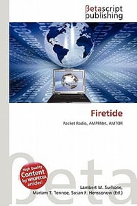 Firetide - Surhone, Lambert M.; Tennoe, Mariam T.; Henssonow, Susan F.