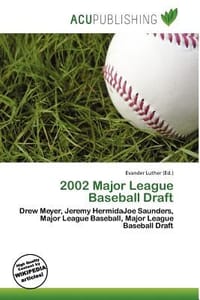 2002 Major League Baseball Draft