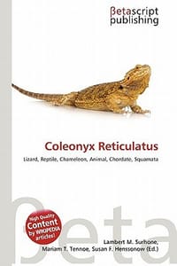 Coleonyx Reticulatus - Surhone, Lambert M.; Tennoe, Mariam T.; Henssonow, Susan F.