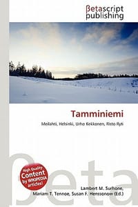 Tamminiemi - Surhone, Lambert M.; Tennoe, Mariam T.; Henssonow, Susan F.