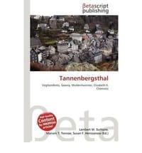 Tannenbergsthal - Surhone, Lambert M.; Tennoe, Mariam T.; Henssonow, Susan F.