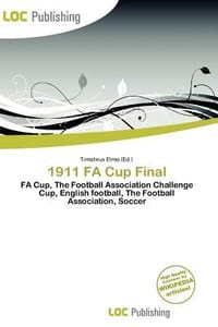 1911 Fa Cup Final - Elmo, Timoteus