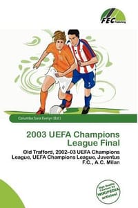 2003 Uefa Champions League Final