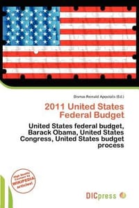 2011 United States Federal Budget - Apostolis, Dismas Reinald