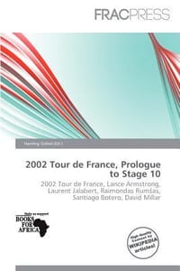 2002 Tour de France, Prologue to Stage 10 - Ozihel, Harding