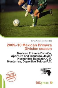 2009-10 Mexican Primera Divisi N Season - Apostolis, Dismas Reinald