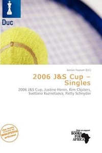 2006 J&s Cup - Singles