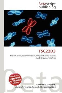 Tsc22d3 - Surhone, Lambert M.; Tennoe, Mariam T.; Henssonow, Susan F.
