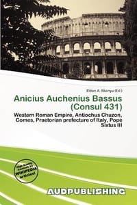Anicius Auchenius Bassus - Mainyu, Eldon A.