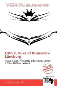 Otto II, Duke of Brunswick-L Neburg - Benton Zacharie, Larrie