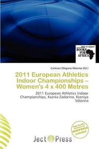 2011 European Athletics Indoor Championships - Women's 4 s 400 Metres