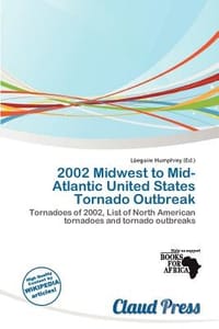 2002 Midwest to Mid-Atlantic United States Tornado Outbreak - Humphrey, L. Egaire