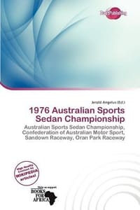 1976 Australian Sports Sedan Championship - Angelus, Jerold