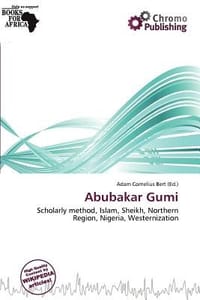 Abubakar Gumi - Bert, Adam Cornelius