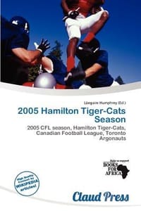 2005 Hamilton Tiger-Cats Season - Humphrey, L. Egaire