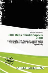 500 Miles D'Indianapolis 2000 - Mainyu, Eldon A.