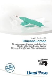 Glucansucrase - Humphrey, L. Egaire
