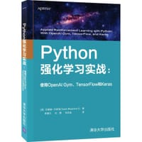 Python强化学习实战：使用OpenAI Gym、TensorFlow和Keras - [美] 托威赫·贝索洛（Taweh Beysolow II）