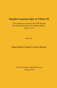 Sanskrit manuscripts in China III（中国的梵文写本.第三辑）