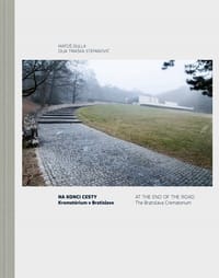 Crematorium Bratislava: At the End of the Road