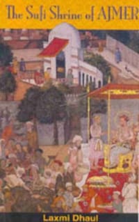 Sufi Shrine of Ajmer