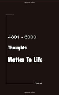 4801 - 6000 Thoughts Matter to Life