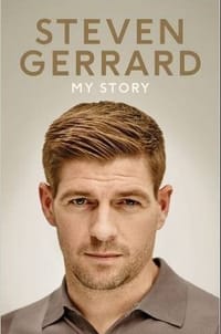 英文原版Steven Gerrard My Story杰拉德最新自传我的故事2015传记前英超利物浦FC足球球星队长杰队 - Steven Gerrard