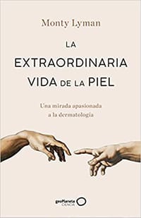 La extraordinaria vida de la piel