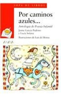 Por Caminos Azules... = By the Blue Roads... - de Horna, Luis 绘