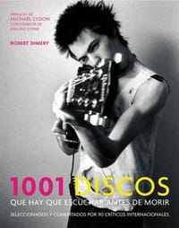 1001 Discos Que Hay Que Escuchar Antes de Morir