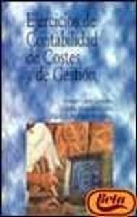 Ejercicios de contabilidad de costes y de gestion / Exercises cost accounting and management - 无名图书