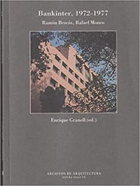 Bankinter, 1972-1977: Ramon Bescos, Rafael Moneo