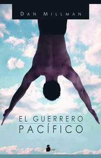 El guerrero pacifico/ Way of the Peaceful Warrior