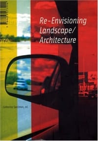 Re-envisioning Landscape/Architecture