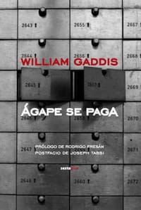 Agape Se Paga = Agape Is Paid - Gaddis, William; Martinez-Lage, Miguel; Tabbi, Joseph