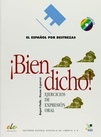 Bien dicho. Ejercicios de expresion oral +CD-1 (EPD) (Spanish Edition)