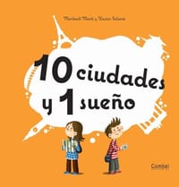 10 Ciudades y 1 Sueno