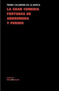 La Gran Comedia Fortunas de Andromeda y Perseo